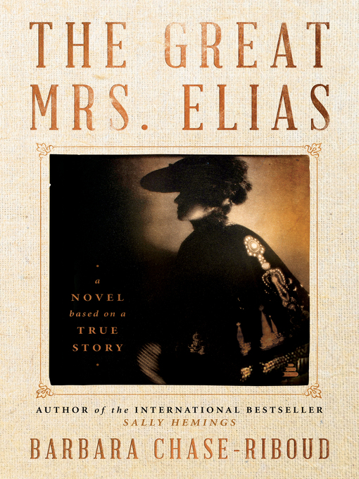 Title details for The Great Mrs. Elias by Barbara Chase-Riboud - Wait list